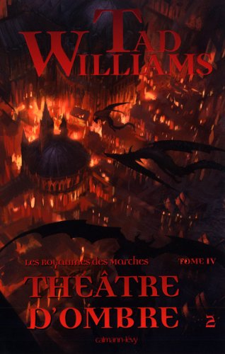 Les royaumes des Marches. Vol. 4. Théâtre d'ombre, 2