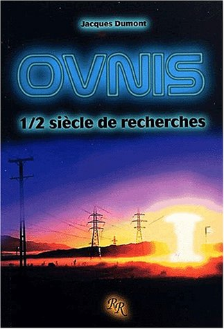 ovnis : 1/2 siècle de recherches