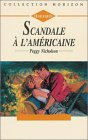 Scandale à l'américaine : Collection : Collection horizon n° 1297