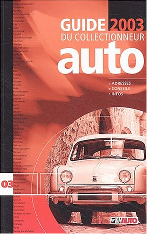 Guide 2003 du collectionneur auto