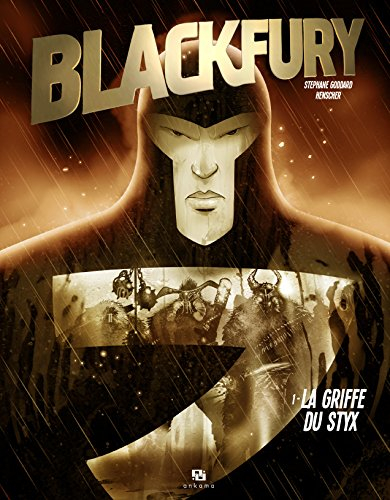 Blackfury. Vol. 1. La griffe du Styx