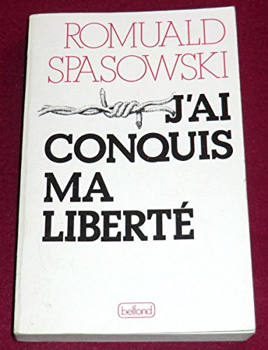 J'ai conquis ma liberté