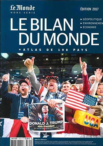 Monde (Le), hors série. Le bilan du monde 2017 : atlas de 198 pays