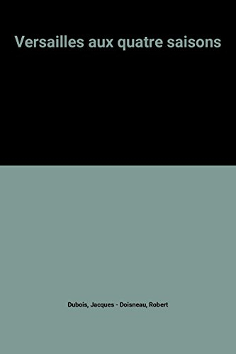 Versailles : aux quatre saisons