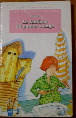 les frousses de zoé : le fantôme du panier à linge