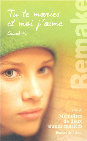 Tu te maries et moi j'aime. Mémoires de deux jeunes mariées