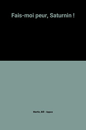 Fais-moi peur, Saturnin !