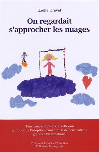 on regardait s'approcher les nuages