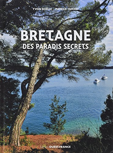 Bretagne des paradis secrets