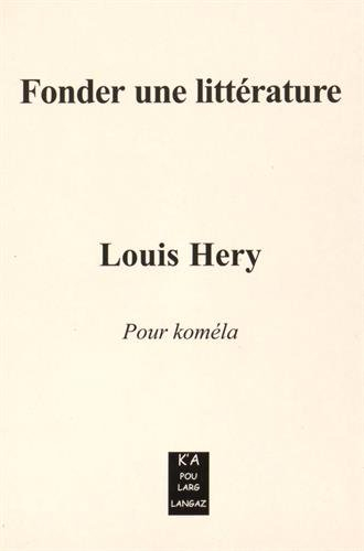 Fonder une littérature