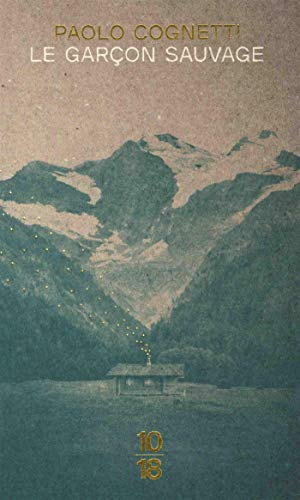 Le garçon sauvage : carnet de montagne