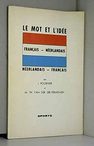 Le Mot et l'idée : français-néerlandais, néerlandais-français