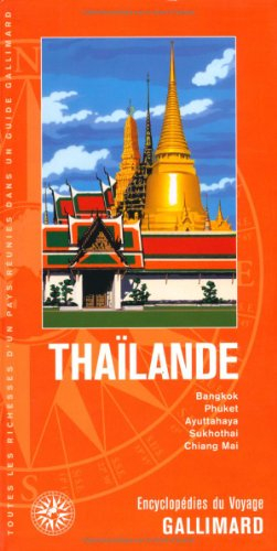 Thaïlande : Bangkok, Phuket, Ayuttahaya, Sukhothai, Chiang Mai
