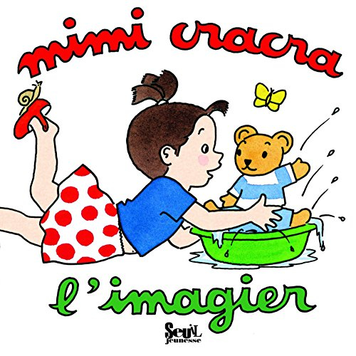 Mimi cracra : l'imagier