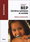 BEP Carrières sanitaires et sociales: Matières professionnelles