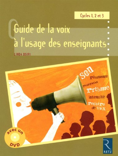 Guide de la voix à l'usage des enseignants : cycles 1, 2 et 3