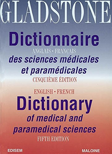 dictionnaire des sciences et medicales et paramedicales: anglais - francais (dictionary of medical a