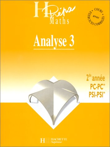 Analyse 2e année, PC-PC*, PSI-PSI*. Vol. 3. Analyse fonctionnelle et calcul différentiel