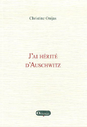 J'ai hérité d'Auschwitz : biographies
