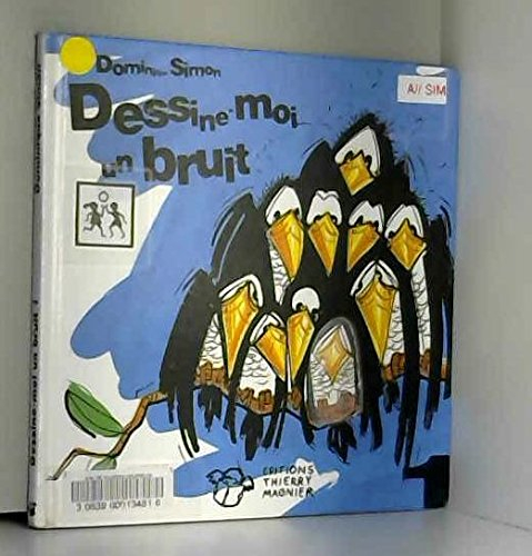 Dessine-moi un bruit. Vol. 1