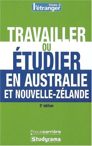 Travailler ou étudier en Australie et Nouvelle-Zélande