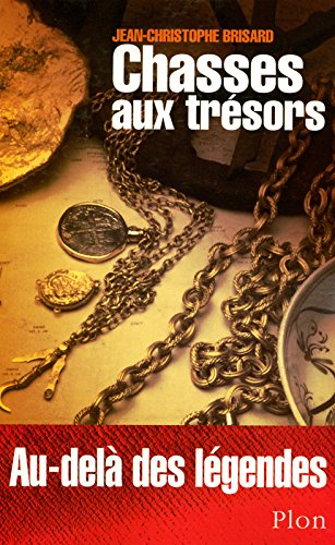 Chasses aux trésors : au-delà des légendes