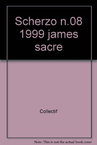 Scherzo, n° 8. James Sacré