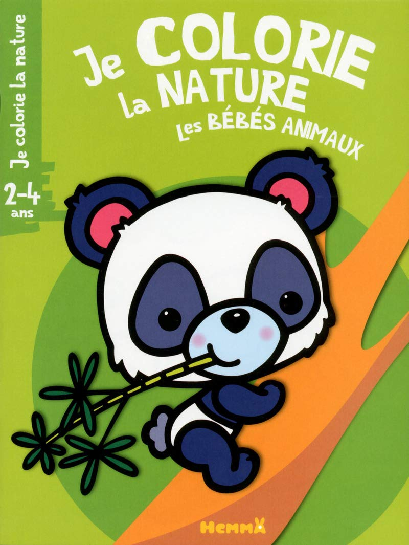 Je colorie la nature : les bébés animaux : 2-4 ans
