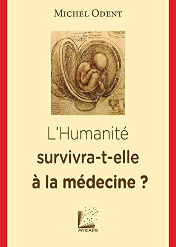 L'humanité survivra-t-elle à la médecine ?