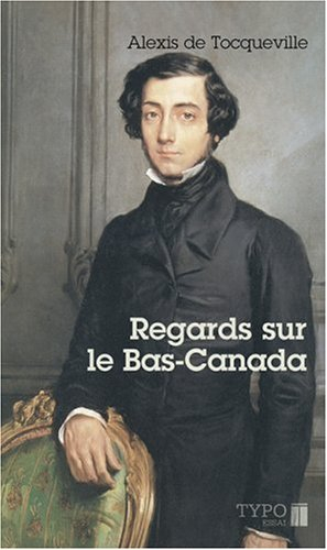Regards sur le Bas-Canada