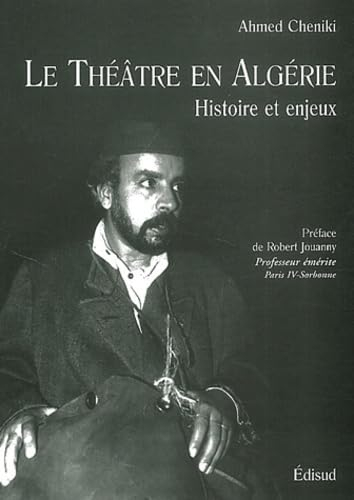 Le théâtre en Algérie : histoire et enjeux