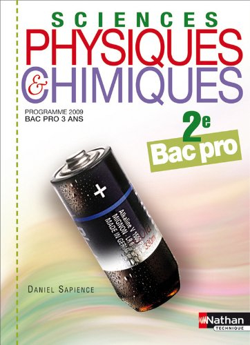 Sciences physiques & chimiques, 2e bac pro : programme 2009, bac pro 3 ans