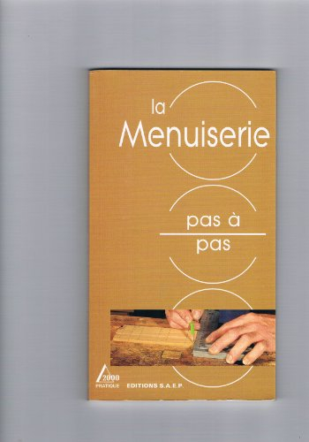 la menuiserie pas a pas