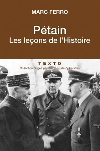 pétain. les leçons de l'histoire