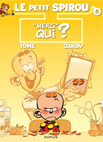 Le petit Spirou. Vol. 5. Merci qui ?