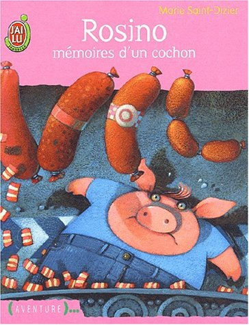 Rosino : mémoires d'un cochon