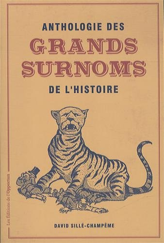 Anthologie des grands surnoms de l'histoire
