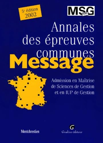 Annales des épreuves communes, message : admission en maîtrise de sciences de gestion et en IUP de g