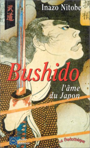 Bushido, l'âme du Japon