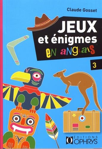 Jeux et énigmes en anglais. Vol. 3