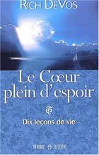 le coeur plein d'espoir. dix leçons de vie