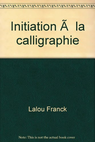 Initiation à la calligraphie