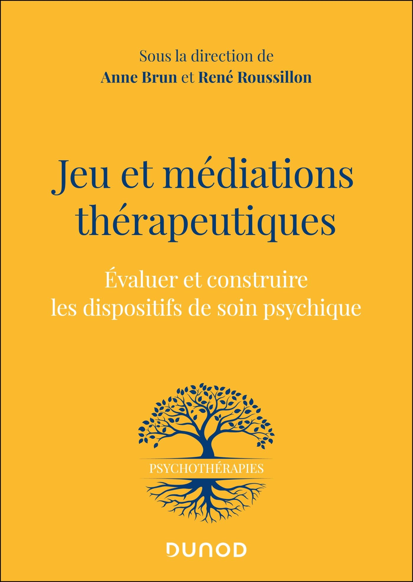 Jeu et médiations thérapeutiques : évaluer et construire les dispositifs de soin psychique