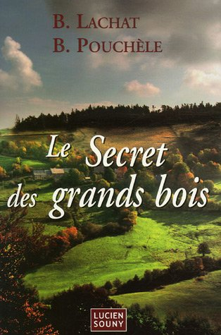 Le secret des grands bois