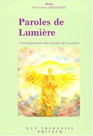 Paroles de lumière : l'enseignement des guides de lumière