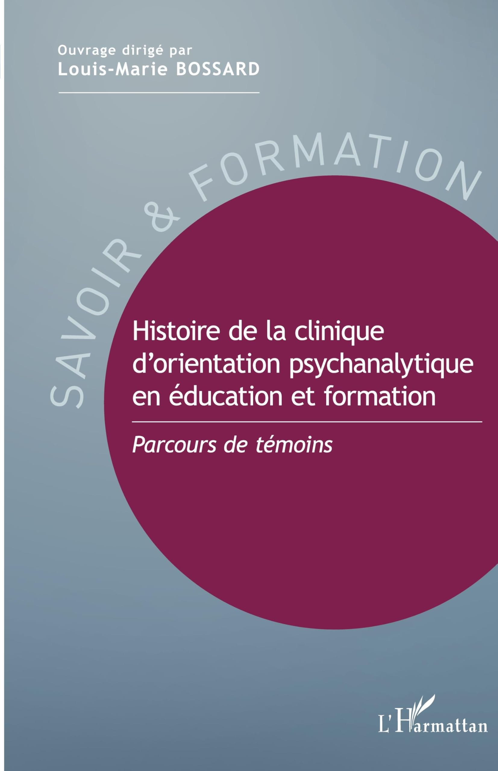 Histoire de la clinique d'orientation psychanalytique en éducation et formation : parcours de témoin