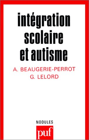 Intégration scolaire et autisme