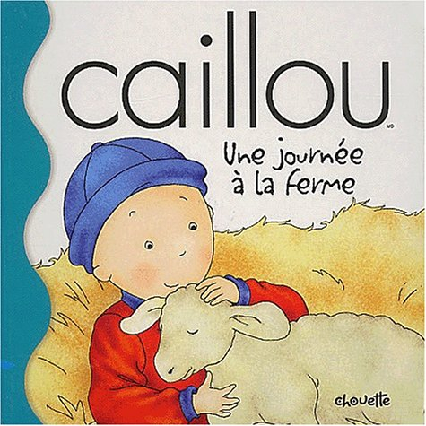 Caillou : Une journée à la ferme