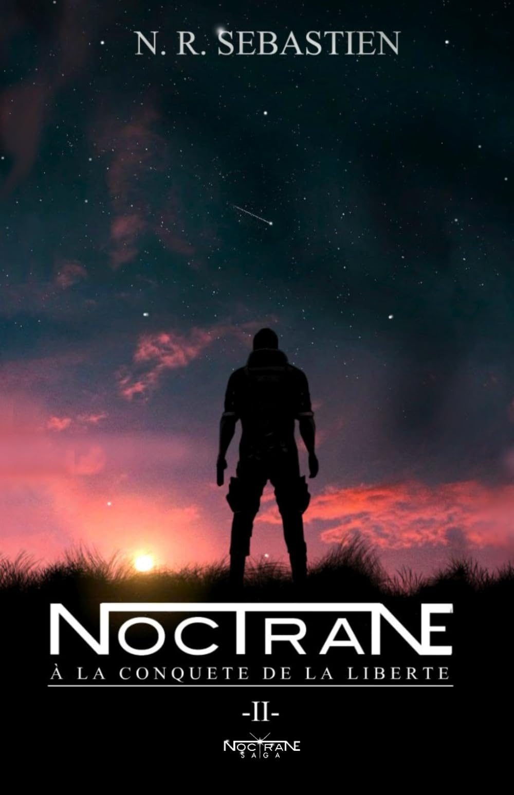 NOCTRANE : À la conquête de la liberté (Tome 2): - NOCTRANE SAGA -