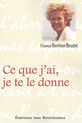 Ce que j'ai, je te le donne